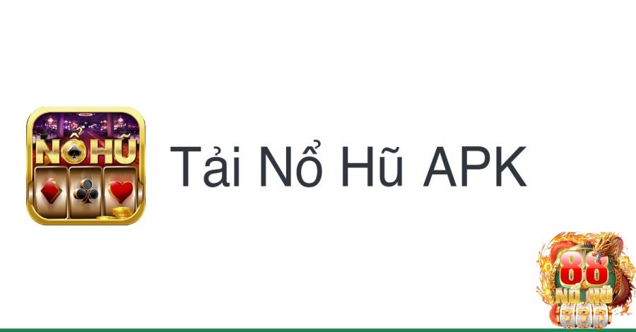 Các bước tải ứng dụng NOHU88 đơn giản và nhanh chóng