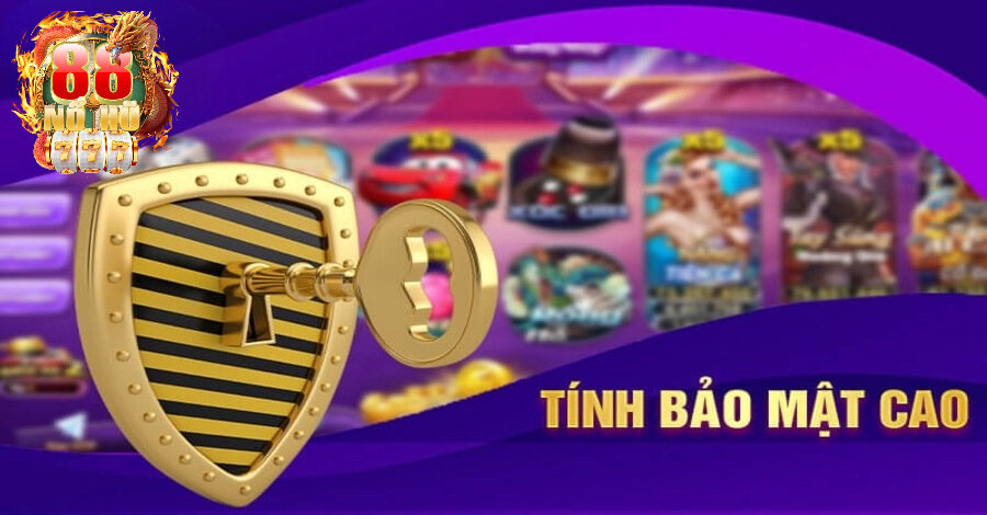 Hệ thống bảo mật thông tin an toàn cao tại NOHU88